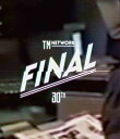 TM NETWORK 30TH FINAL【Blu-ray】 [ TM NETWORK ]