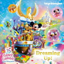 東京ディズニーランド ドリーミング・アップ! [ (V.A....