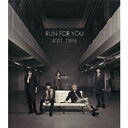 RUN FOR YOU(通常盤) [ K...