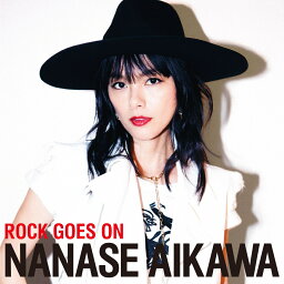 ROCK GOES ON [ <strong>相川七瀬</strong> ]