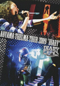 Aoyama Thelma TOUR 2009 “DIARY” [ 青山テルマ ]