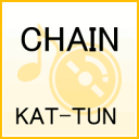 CHAIN [ KAT-TUN ]