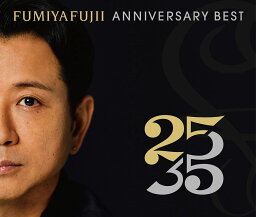 FUMIYA FUJII ANNIVERSARY BEST ”25/35” R盤 [ <strong>藤井フミヤ</strong> ]