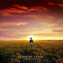 FIND MY PLACE(初回限定CD+DVD) [ 春畑道哉 ]