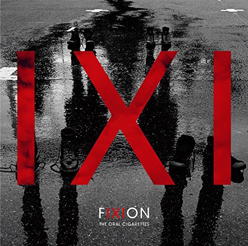 FIXION (初回限定盤 CD＋DVD) [ THE ORAL CIGARETTES ]