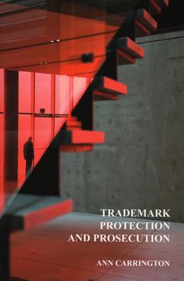 Trademark Protection and Prosecution: How-To and Do-It-Yourself