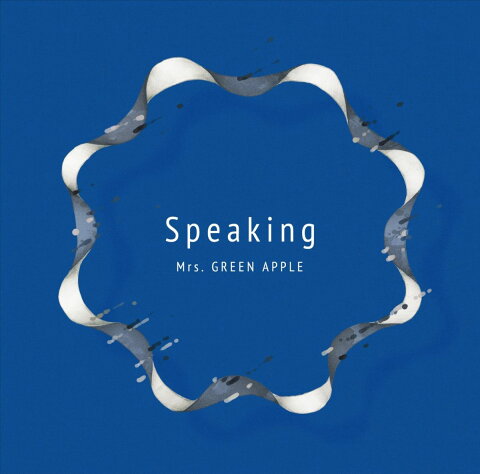 Speaking [ Mrs.GREEN APPLE ]
