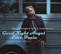 Good Night Angel/Love Train [ Shogo Hamada & The J.S. Inspirations ]