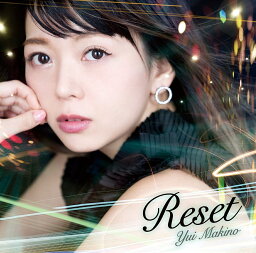 Reset c/w Colors of Happiness [ <strong>牧野由依</strong> ]