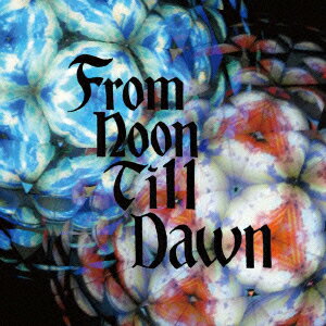 From　Noon　Till　Dawn(初回限定盤 CD+DVD) [ STRAIGHTENER ]