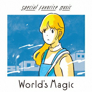 World's Magic [ Special Favorite Music ]