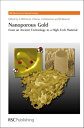 Nanoporous Gold: From an Ancient Technology to a High-Tech Material