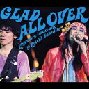 GLAD ALL OVER [ 쐴uY&˗s ]