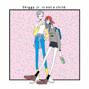 Shiggy Jr. is not a child. [ Shiggy Jr. ]