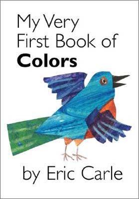 MY VERY FIRST BOOK OF COLORS(BB) [ ERIC CARLE ]