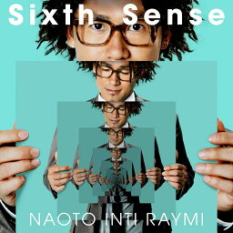 Sixth Sense (初回限定盤 CD＋DVD) [ <strong>ナオト・インティライミ</strong> ]