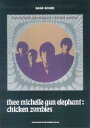 thee michelle gun elephant:chicken zombi