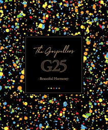G25 -Beautiful Harmony- (初回限定盤 5CD＋Blu-ray) [ <strong>ゴスペラーズ</strong> ]