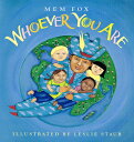 Whoever You Are WHOEVER YOU ARE （Reading Rainbow Books） 