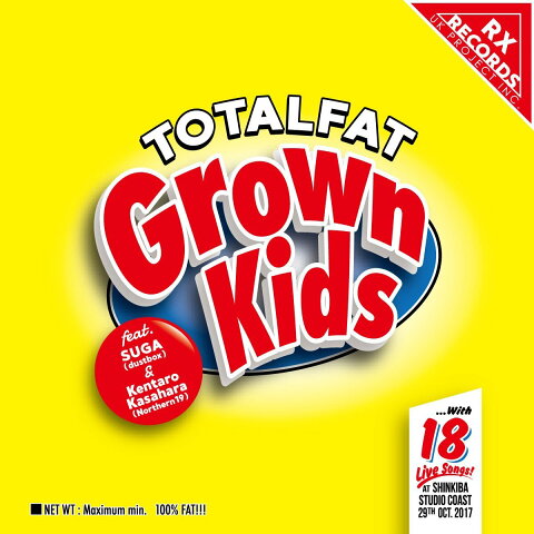 Grown Kids feat. SUGA(dustbox) 笠原健太郎(Northern19) [ TOTALFAT ]