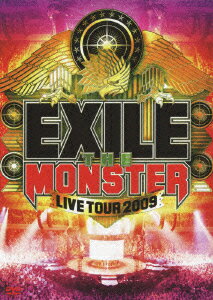 EXILE LIVE TOUR 2009 “THE MONSTER”/EXILE [ EX…...:book:13253287