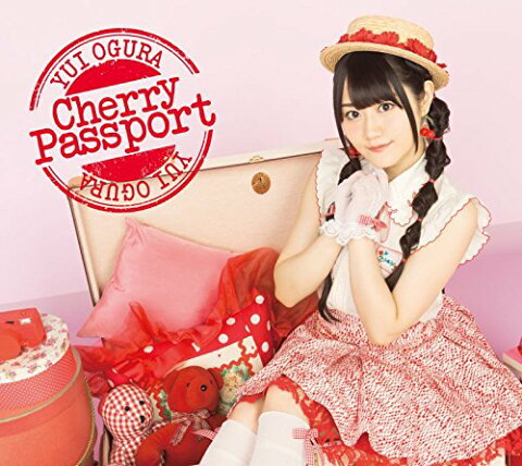 Cherry Passport (CD＋Blu-ray) [ 小倉唯 ]