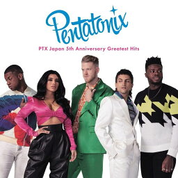 PTX 日本デビュー5周年記念 グレイテスト・ヒッツ [ <strong>ペンタトニックス</strong> ]