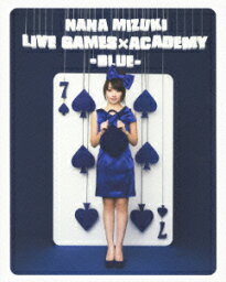 NANA MIZUKI LIVE GAMES×ACADEMY【BLUE】【Blu-ray】 [ <strong>水樹奈々</strong> ]