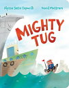 Mighty Tug MIGHTY TUG-BOARD （Classic Board Books） 