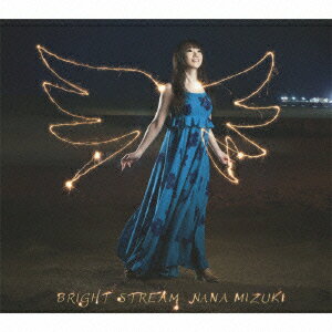 BRIGHT STREAM [ <strong>水樹奈々</strong> ]