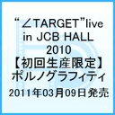 “〓TARGET” LIVE IN JC