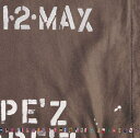 1・2・MAX [ PE'Z ]