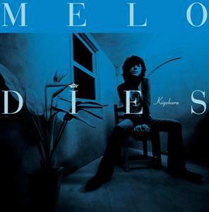 MELODIES [ <strong>清春</strong> ]