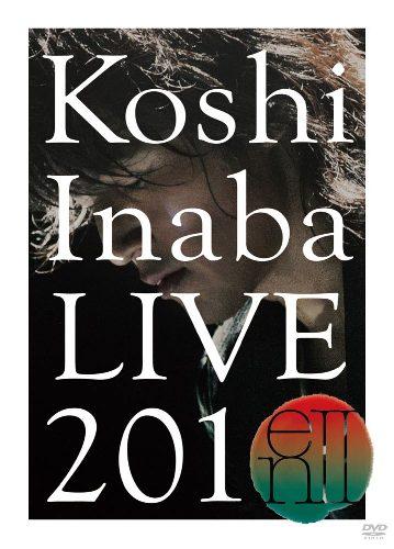 Koshi Inaba LIVE 2010 〜en2〜 [ 稲葉浩志 ]