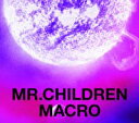 Mr.Children 2005-2010＜macro＞(初回限定CD+DVD) [ Mr.Children ]