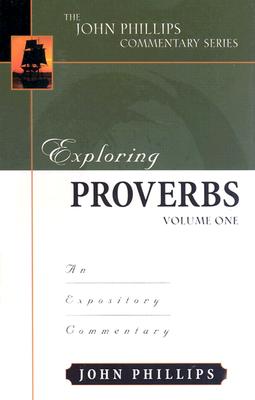 Exploring Proverbs: An Expository Commentary【送料無料】