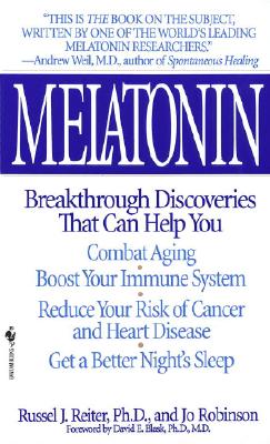 Melatonin: Breakthrough Discoveries That Can Help You Combat Aging, Boost Your Immune System, Reduce MELATONIN [ Russel J. Reiter ]