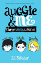 Auggie & Me: Three Wonder Stories AUGGIE & ME 3 WONDER STORIES （Wonder） [ R. J. Palacio ]