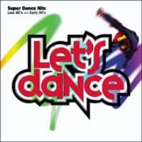 [レッツ・ダンス]Super Dance Hits Late 80's＞＞Early 90's [ (オムニバス) ]