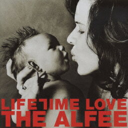 LIFETIME LOVE [ <strong>THE</strong> <strong>ALFEE</strong> ]