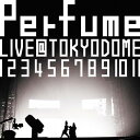 【送料無料】結成10周年、メジャーデビュー5周年記念!Perfume LIVE @東京ドーム「1 2 3 4 5 6 7 8 9 10 11」【通常盤】