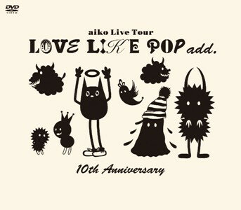 LOVE LIKE POP addD10th Anniversary