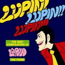 THE BEST COMPILATION of LUPIN THE THIRD LUPIN! LUPIN!! LUPIN!!!