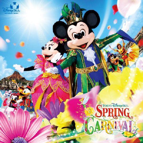 東京ディズニーシー スプリングカーニバル 2010 [ (ディズニー) ]