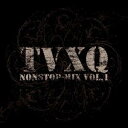 TVXQ nonstop-mix vol.1