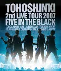 2nd LIVE TOUR 2007 〜Five in the Black〜【Blu-ray】 [ 東方神起 ]