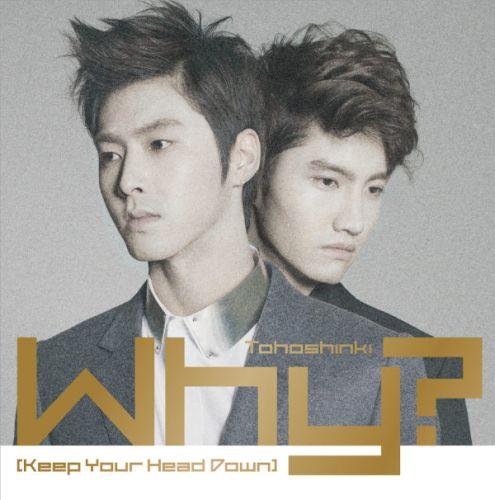 Why? (Keep Your Head Down)（CD+DVD） [ 東方神起 ]【送料無料】