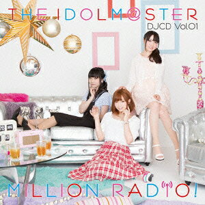 THE IDOLM@STER MILLION RADIO! DJCD Vol.01 (初回限定盤A CD＋Blu-ray) [ (ラジオCD) ]