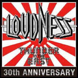 THUNDER IN THE EAST (初回限定リマスタリング盤 CD＋DVD) [ <strong>LOUDNESS</strong> ]