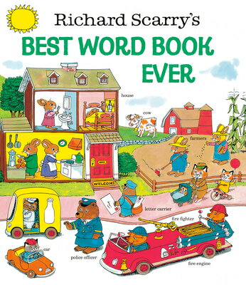 Richard Scarry's Best Word Book Ever (Richard Scarry) [ Richard Scarry ]【送料無料】